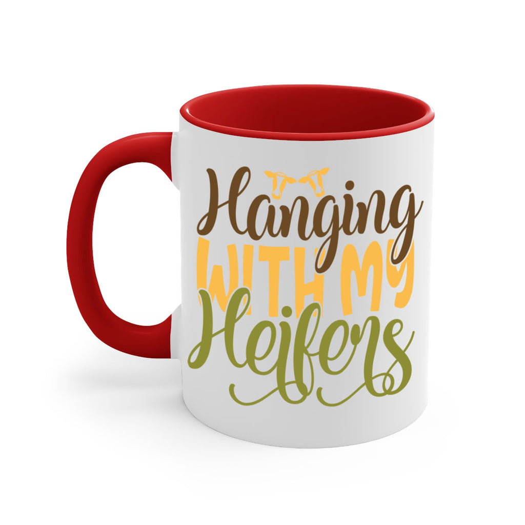 hanging with my heifers 9#- Farm and garden-Mug / Coffee Cup