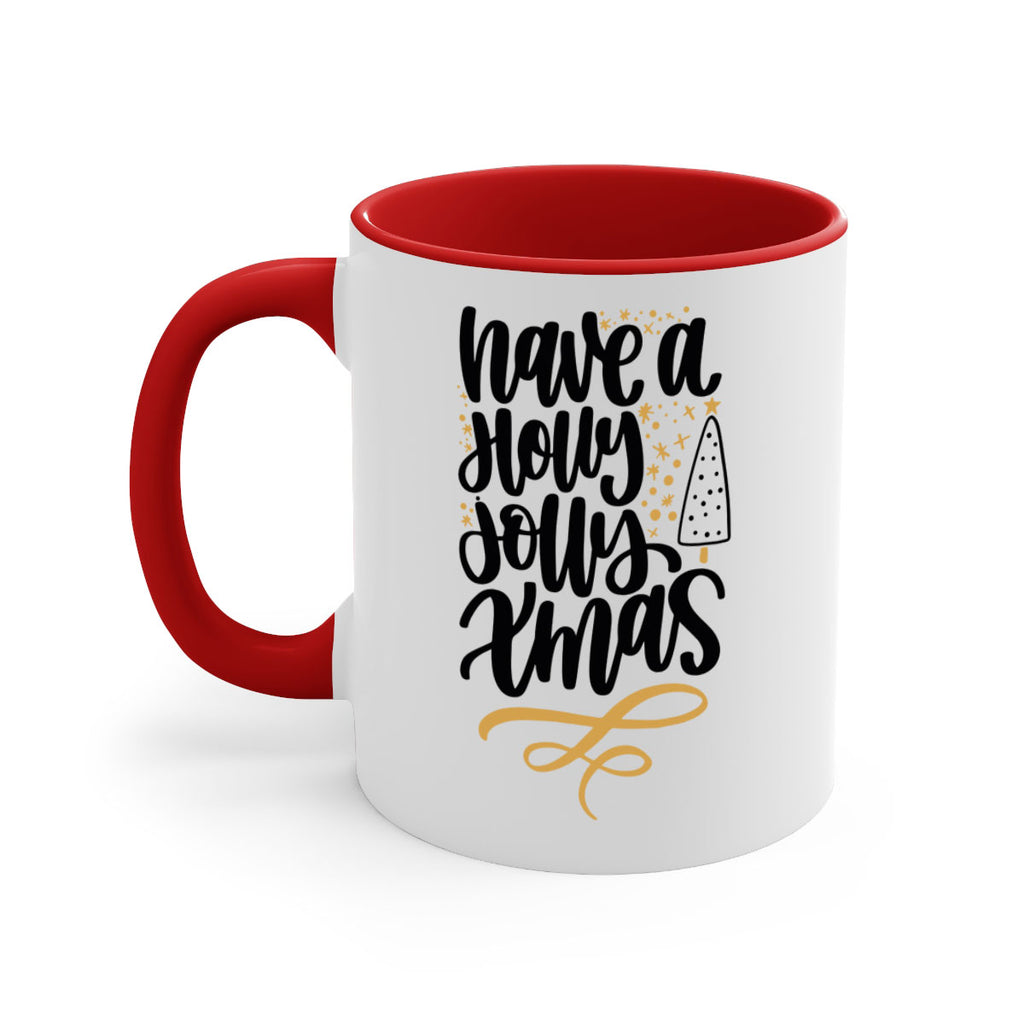 have a holly jolly xmas gold 146#- christmas-Mug / Coffee Cup