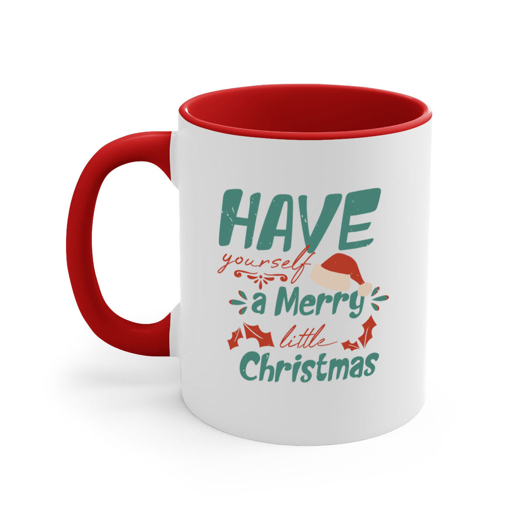 have yourself a merry little christmas 415#- christmas-Mug / Coffee Cup