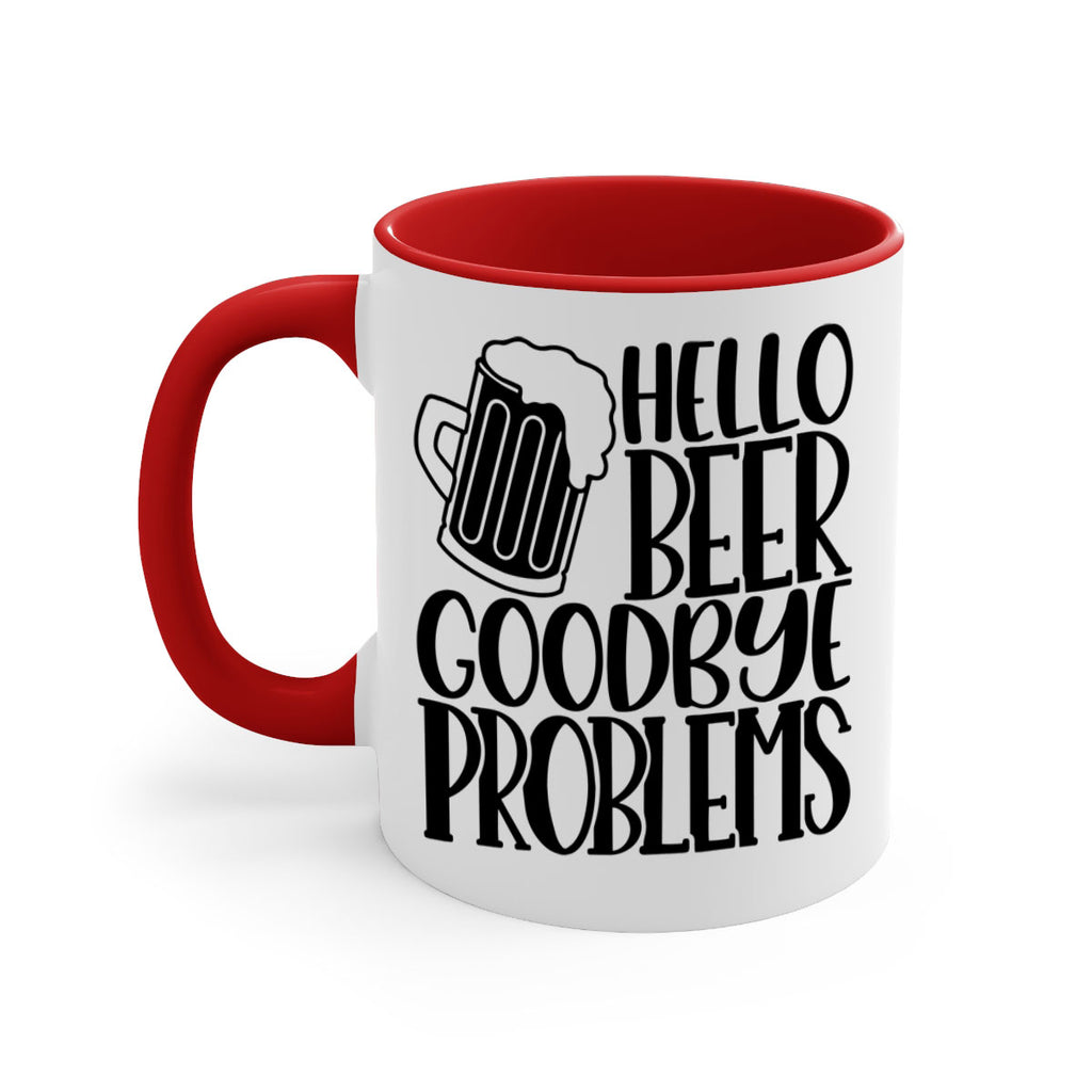 hello beer goodbye problems 36#- beer-Mug / Coffee Cup