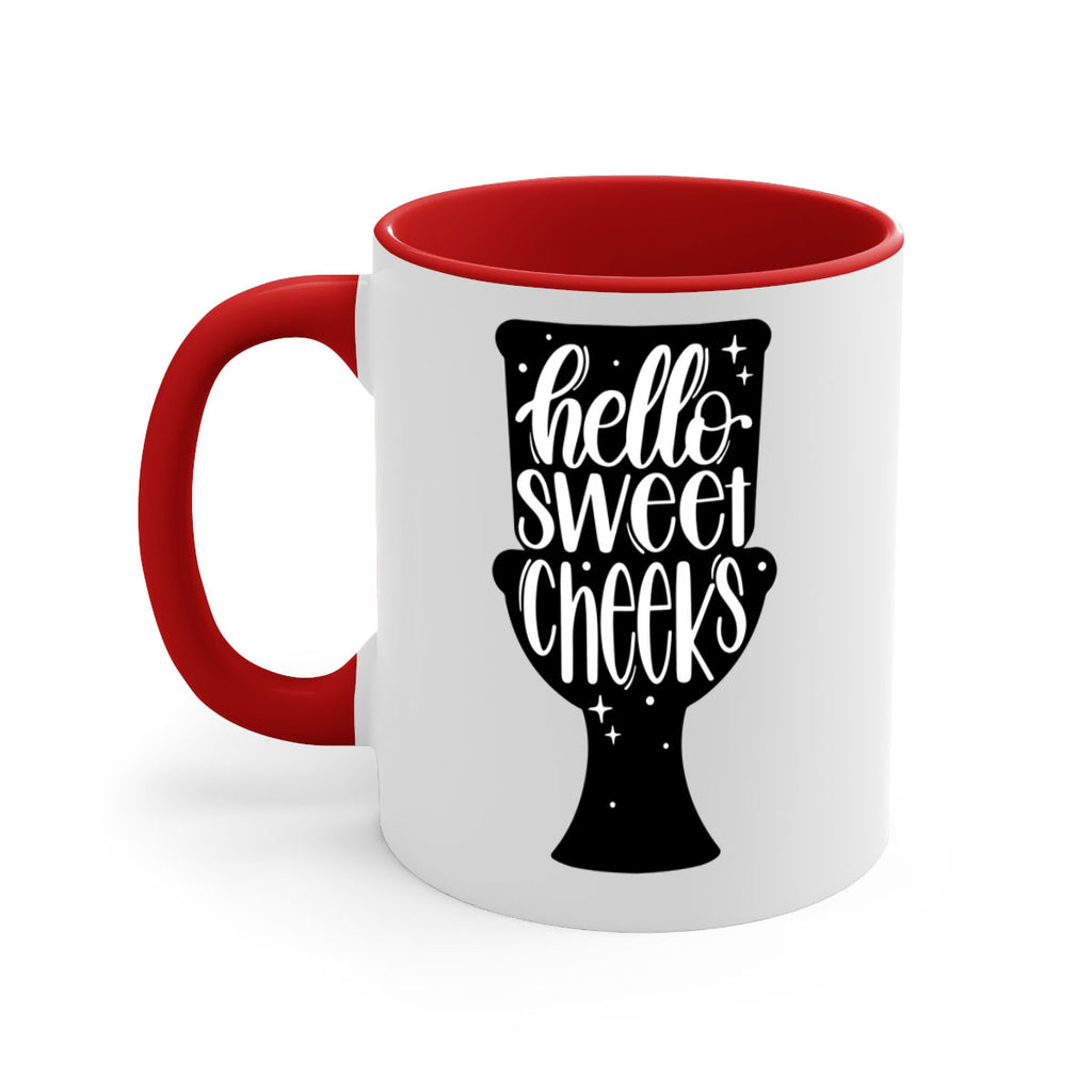 hello sweet cheeks 34#- bathroom-Mug / Coffee Cup