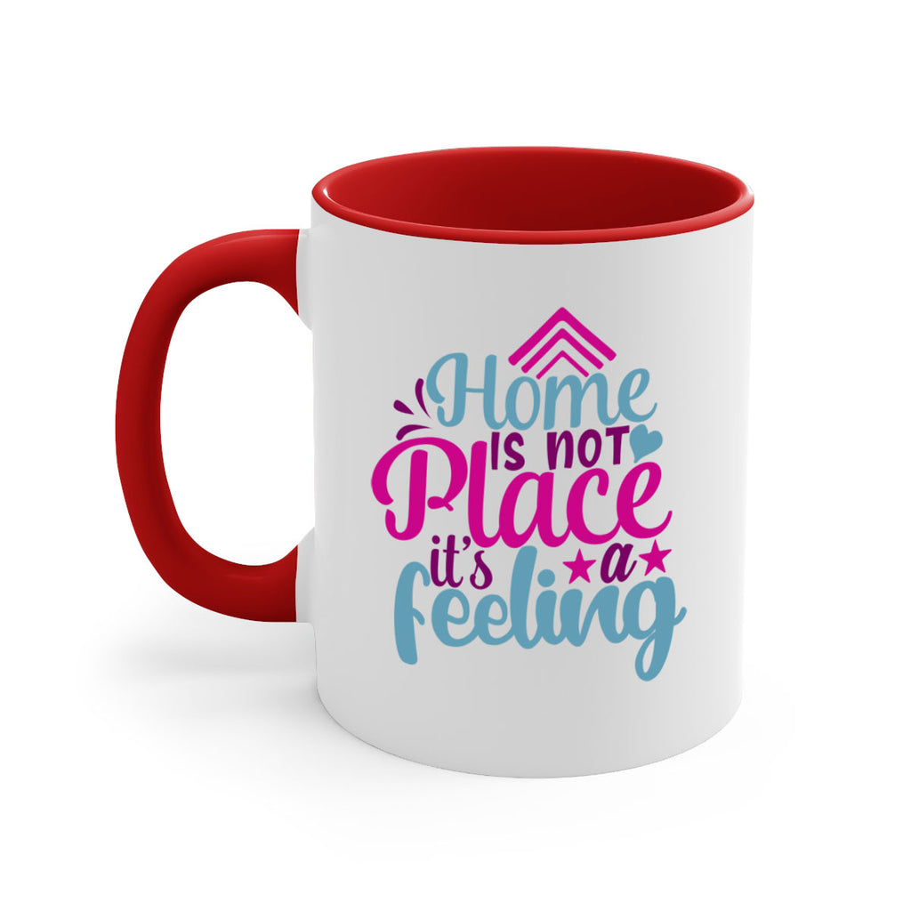 home is not place its a feeling 31#- Family-Mug / Coffee Cup