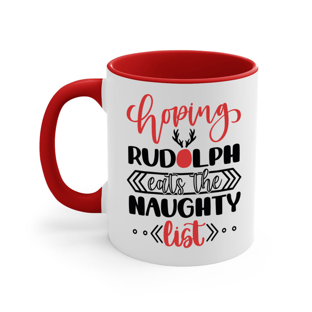 hoping rudolph eats the naughty list 136#- christmas-Mug / Coffee Cup