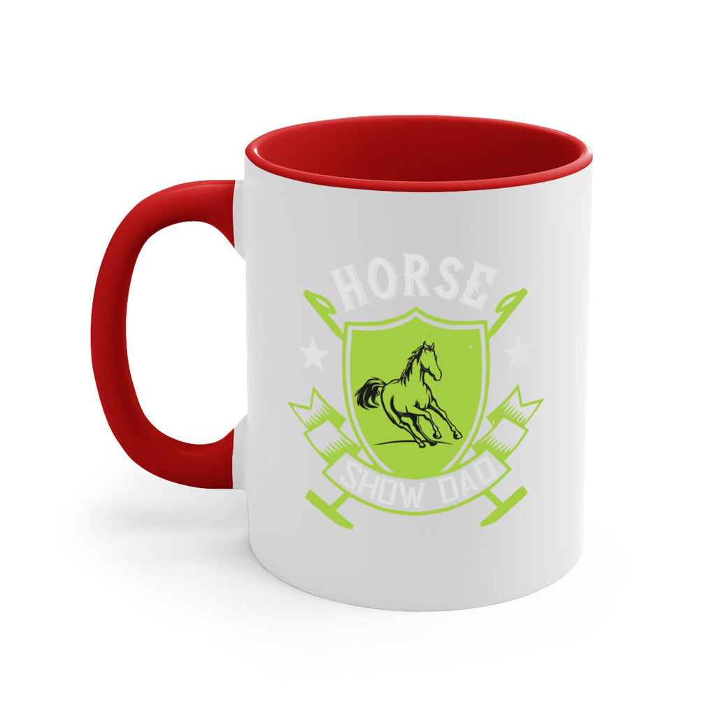 horse show dad Style 48#- horse-Mug / Coffee Cup