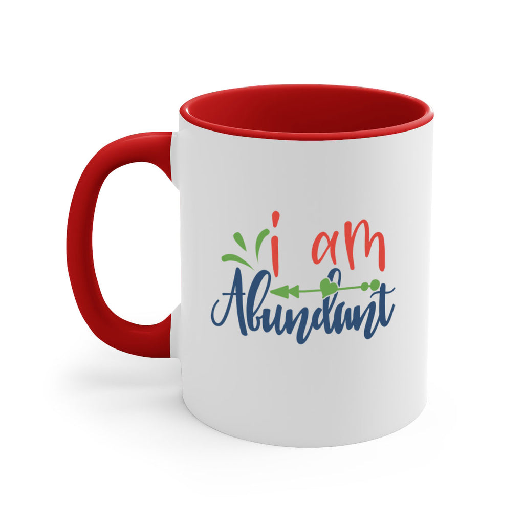 i am abundant Style 109#- motivation-Mug / Coffee Cup