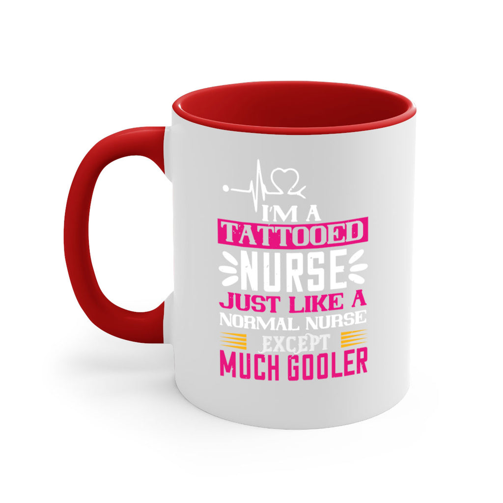 i am tattooed nurse just like a Style 340#- nurse-Mug / Coffee Cup