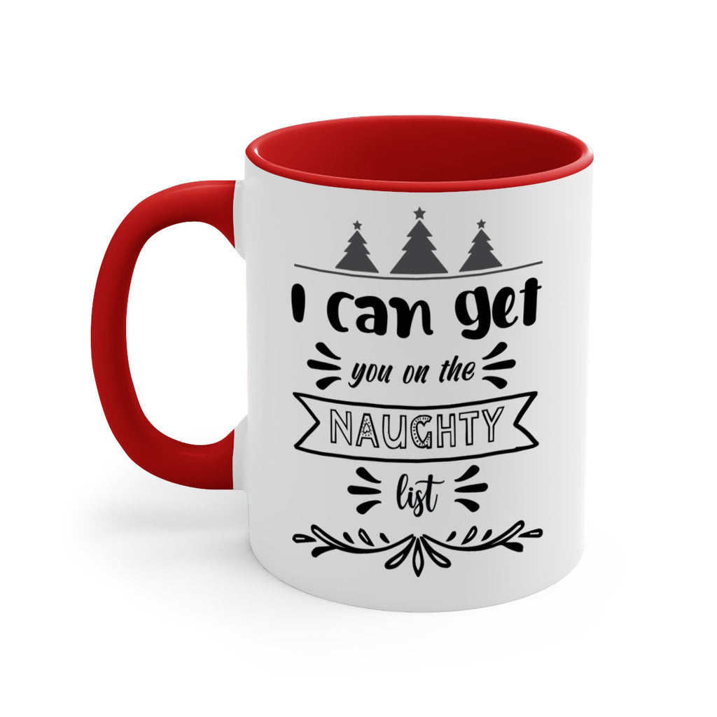 i can get you on the naughty list style 319#- christmas-Mug / Coffee Cup