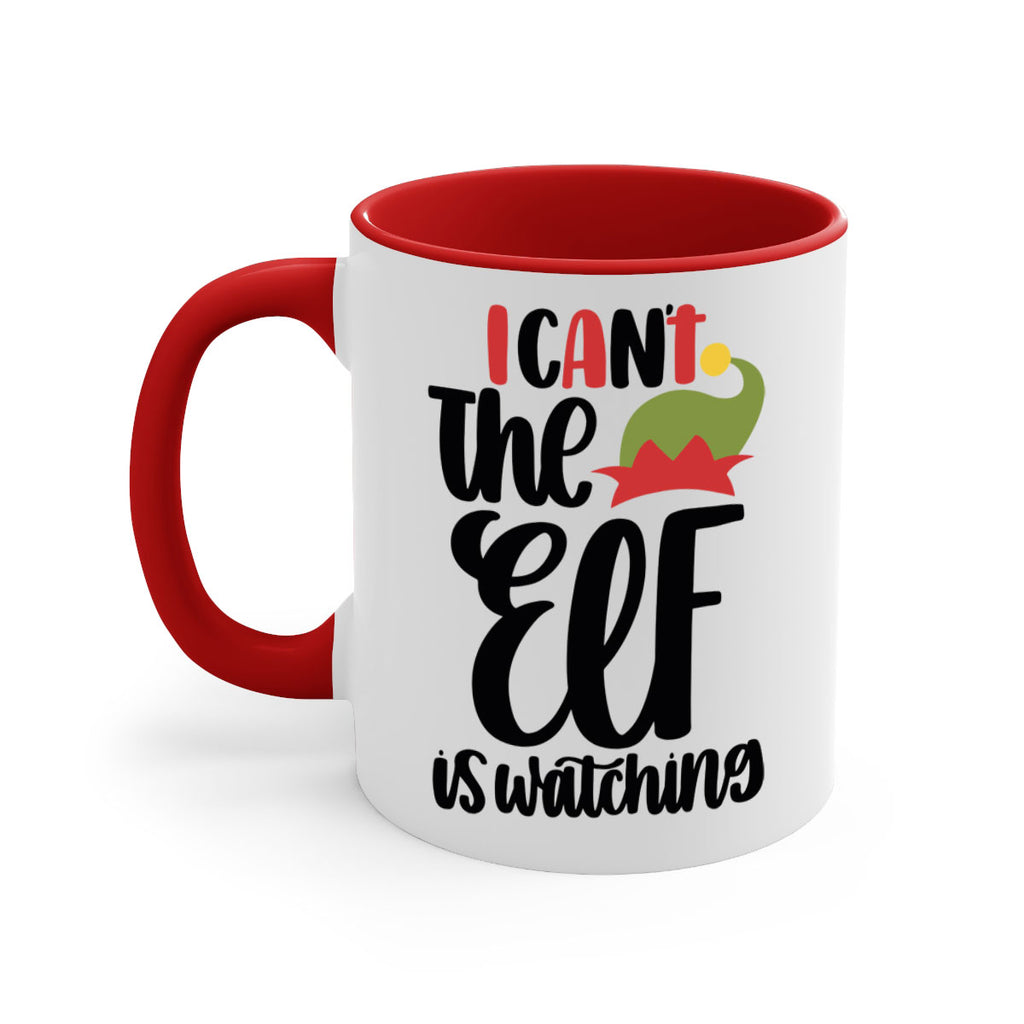 i cant the elf is watching 133#- christmas-Mug / Coffee Cup