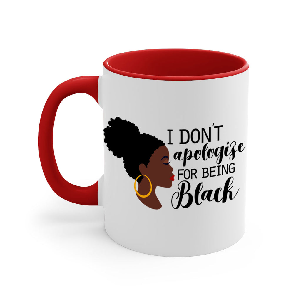 i dont apologize for being black Style 34#- Black women - Girls-Mug / Coffee Cup