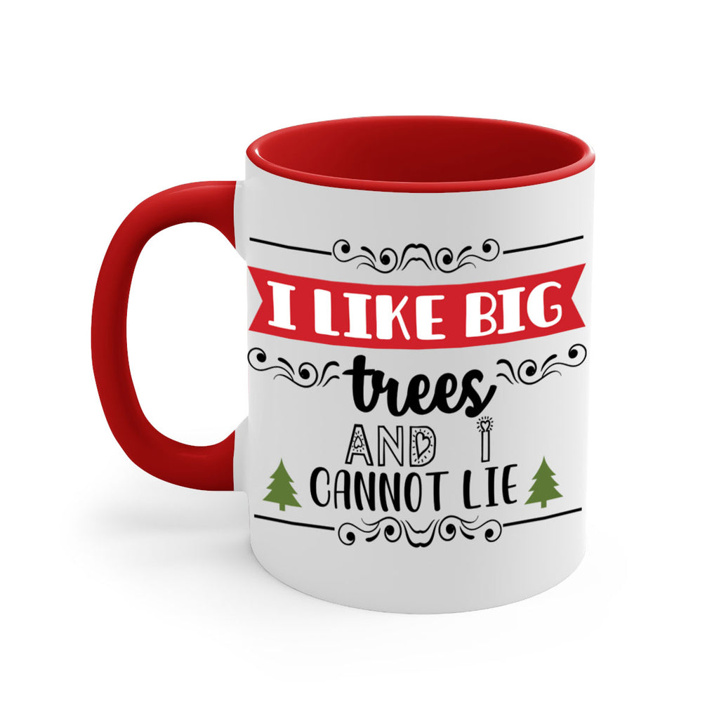 i like big trees and i cannot lie style 333#- christmas-Mug / Coffee Cup