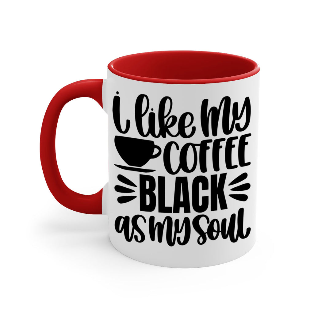 i like my coffee black 103#- coffee-Mug / Coffee Cup