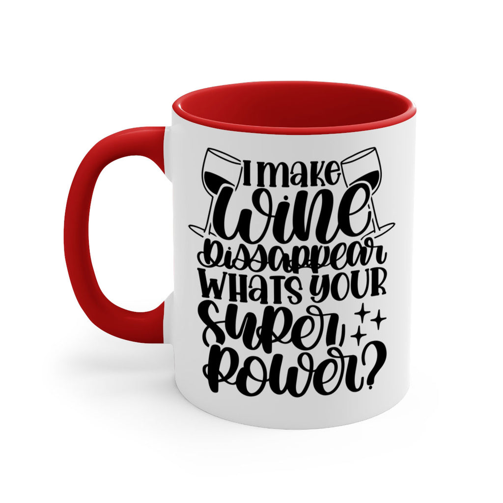 i make wine dissapear 51#- wine-Mug / Coffee Cup