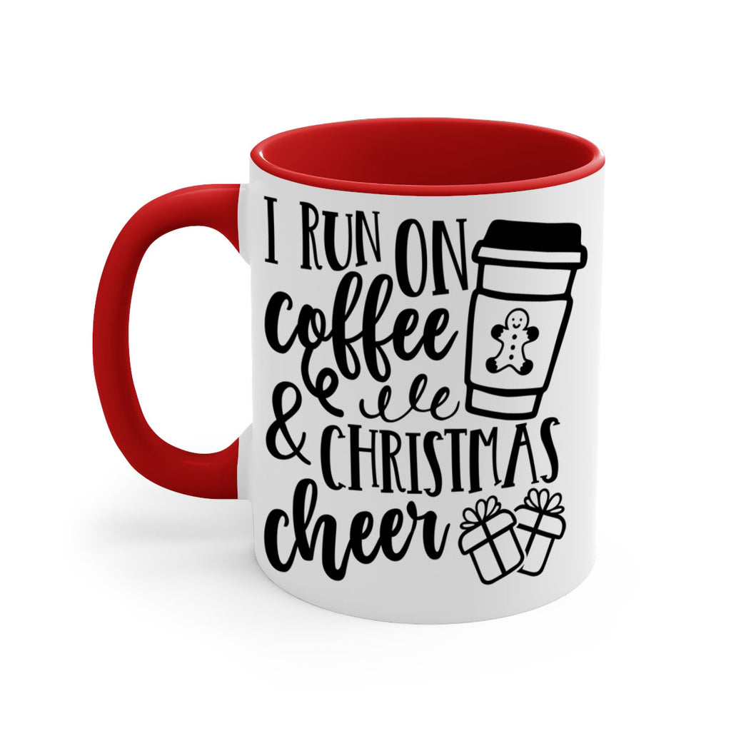 i run on coffee and christmas cheer style 344#- christmas-Mug / Coffee Cup