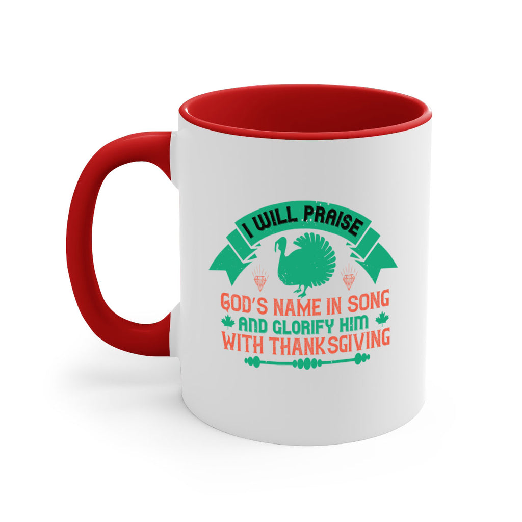 i will praise god’s name in song and glorify him with thanksgiving 29#- thanksgiving-Mug / Coffee Cup
