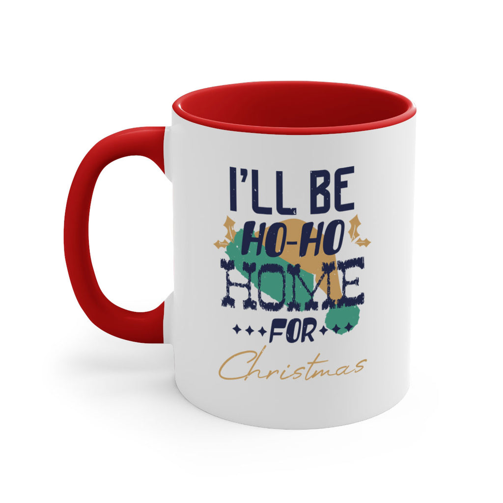 i’ll be hohohome for christmas 386#- christmas-Mug / Coffee Cup