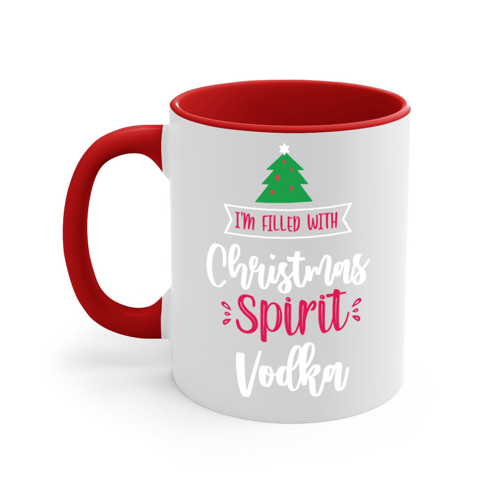 i'm filled with christmas spirit vodka style 354#- christmas-Mug / Coffee Cup