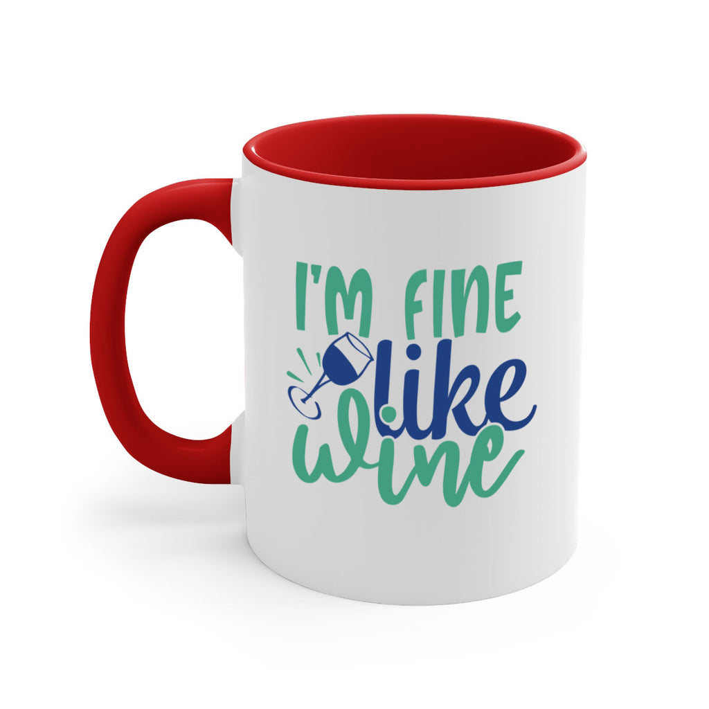 im fine like wine 193#- wine-Mug / Coffee Cup