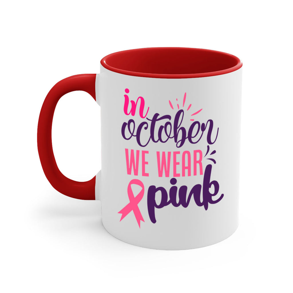 in october we wear pink Style 9#- breast cancer-Mug / Coffee Cup