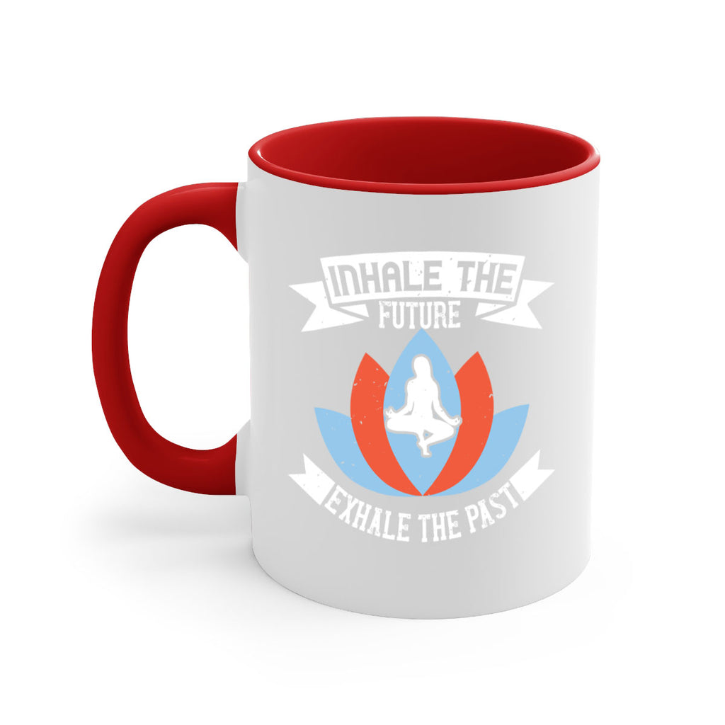 inhale the future exhale the past 84#- yoga-Mug / Coffee Cup