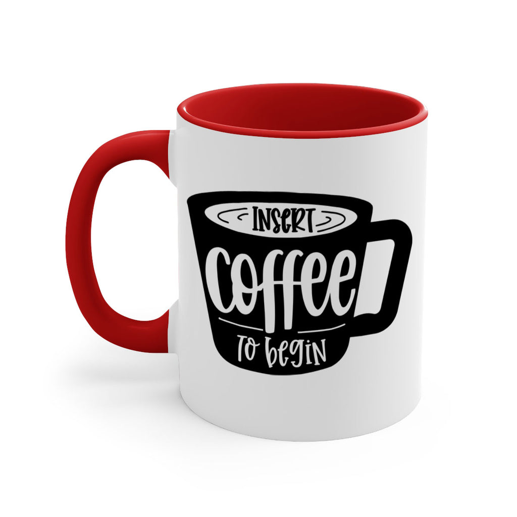 insert coffee to begin 93#- coffee-Mug / Coffee Cup