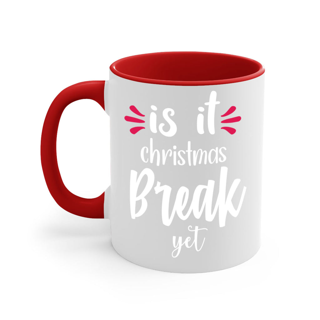 is it christmas break yet style 363#- christmas-Mug / Coffee Cup