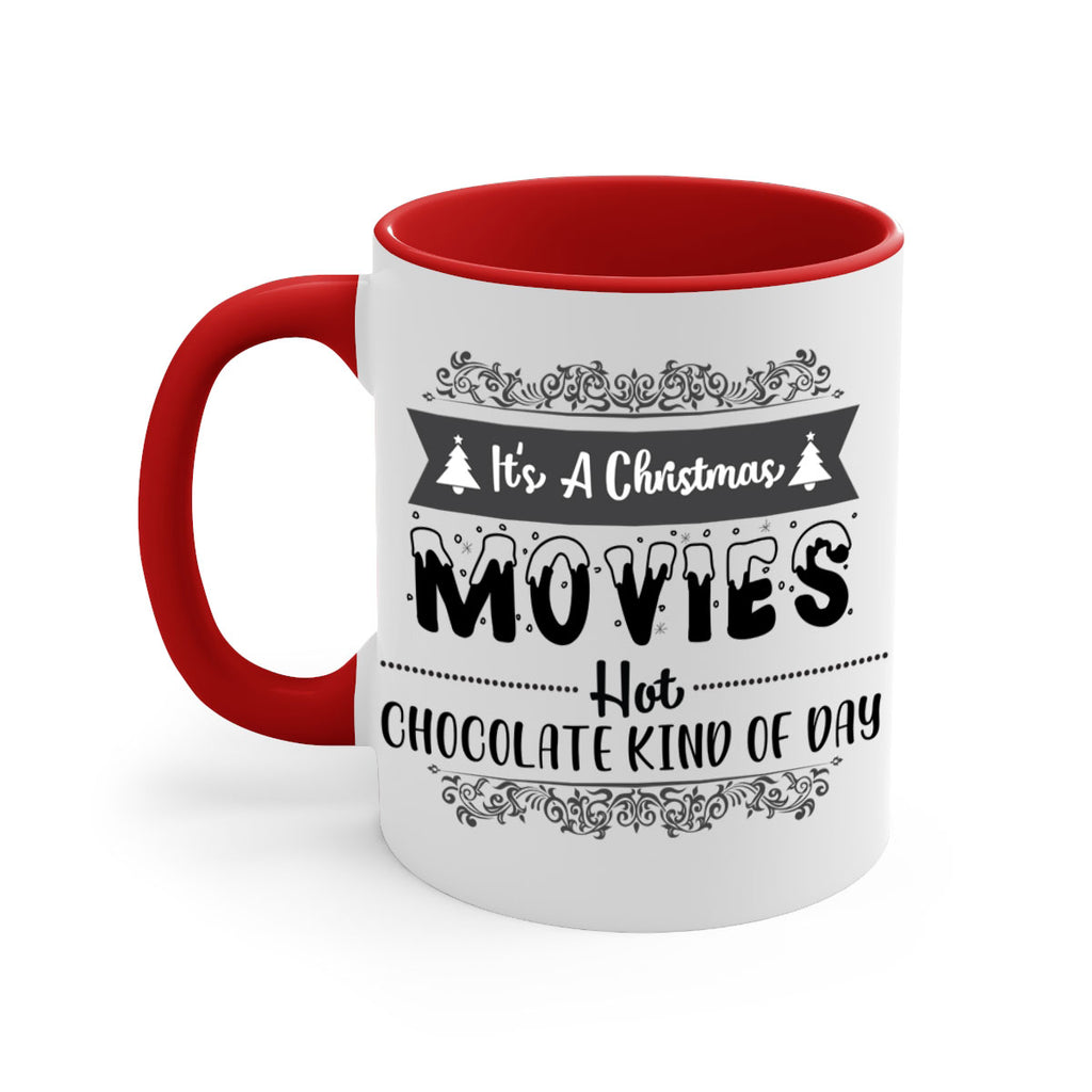 it s a christmas movies hot chocolate kind of day style 366#- christmas-Mug / Coffee Cup