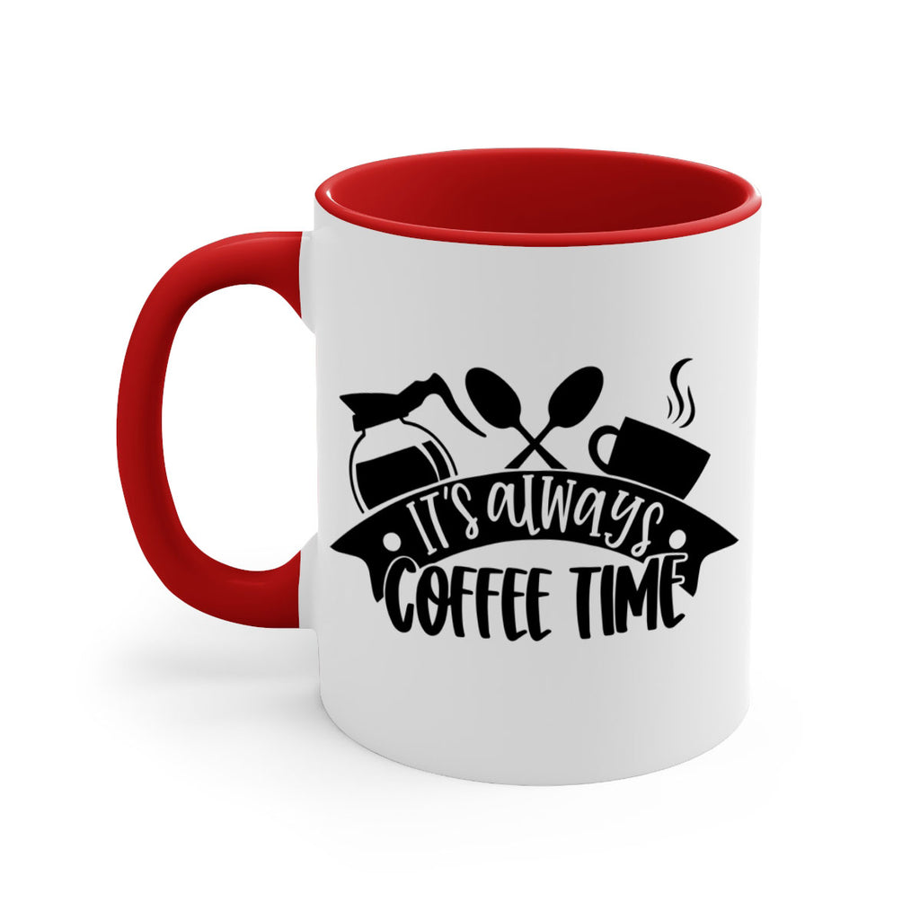 its always coffee time 89#- coffee-Mug / Coffee Cup