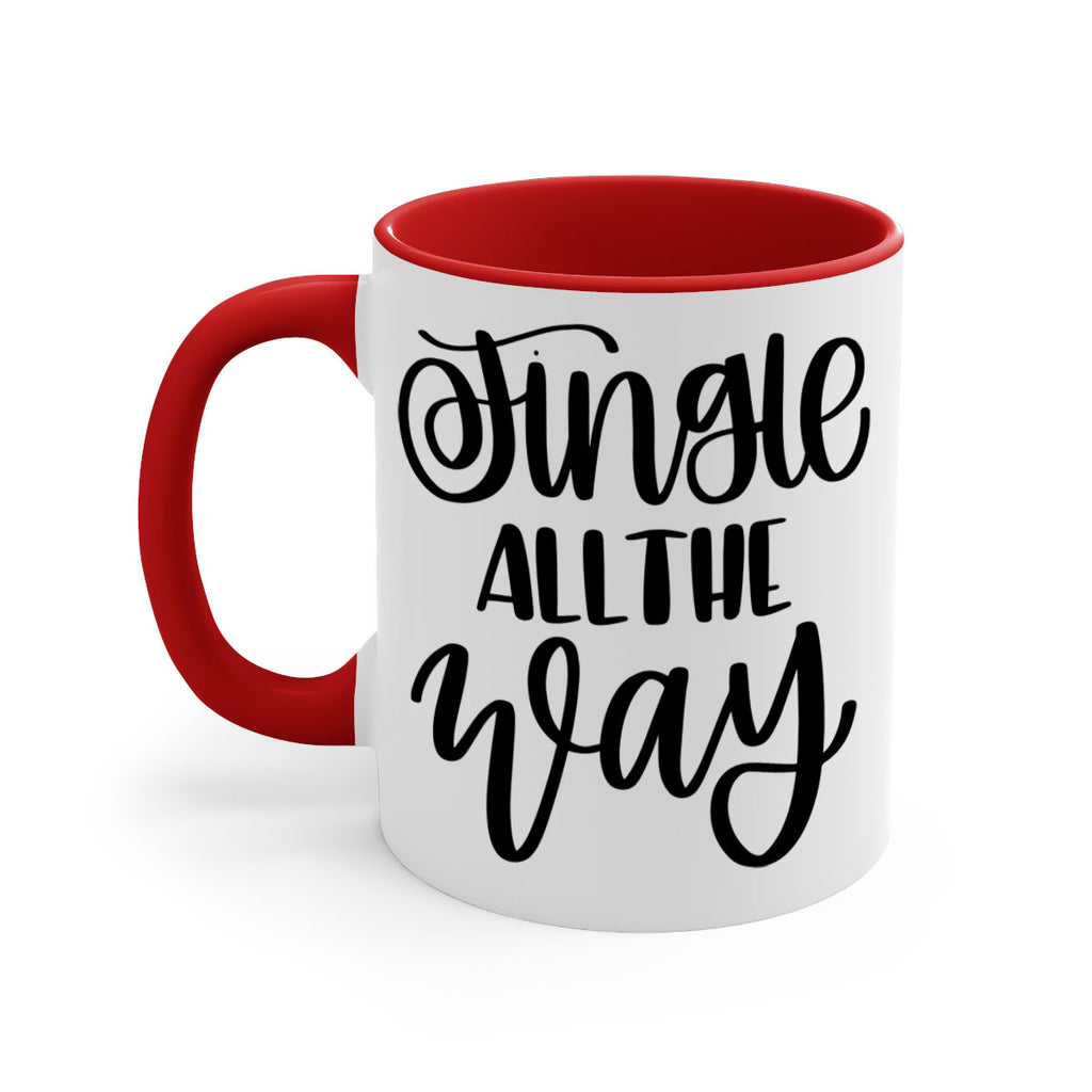 jingle all the way 113#- christmas-Mug / Coffee Cup