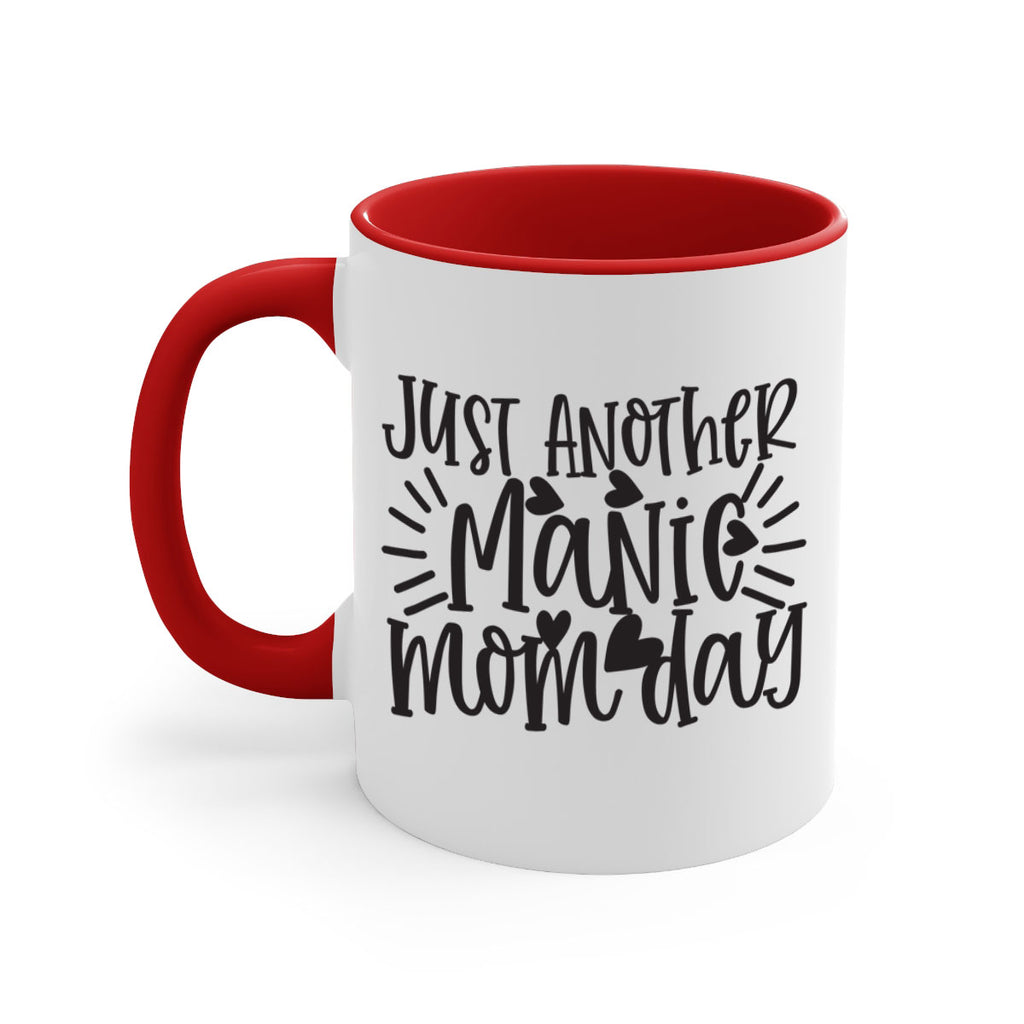 just another manic mom day 390#- mom-Mug / Coffee Cup