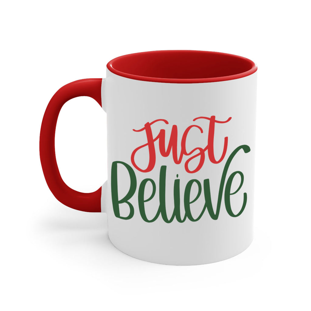 just believe 106#- christmas-Mug / Coffee Cup