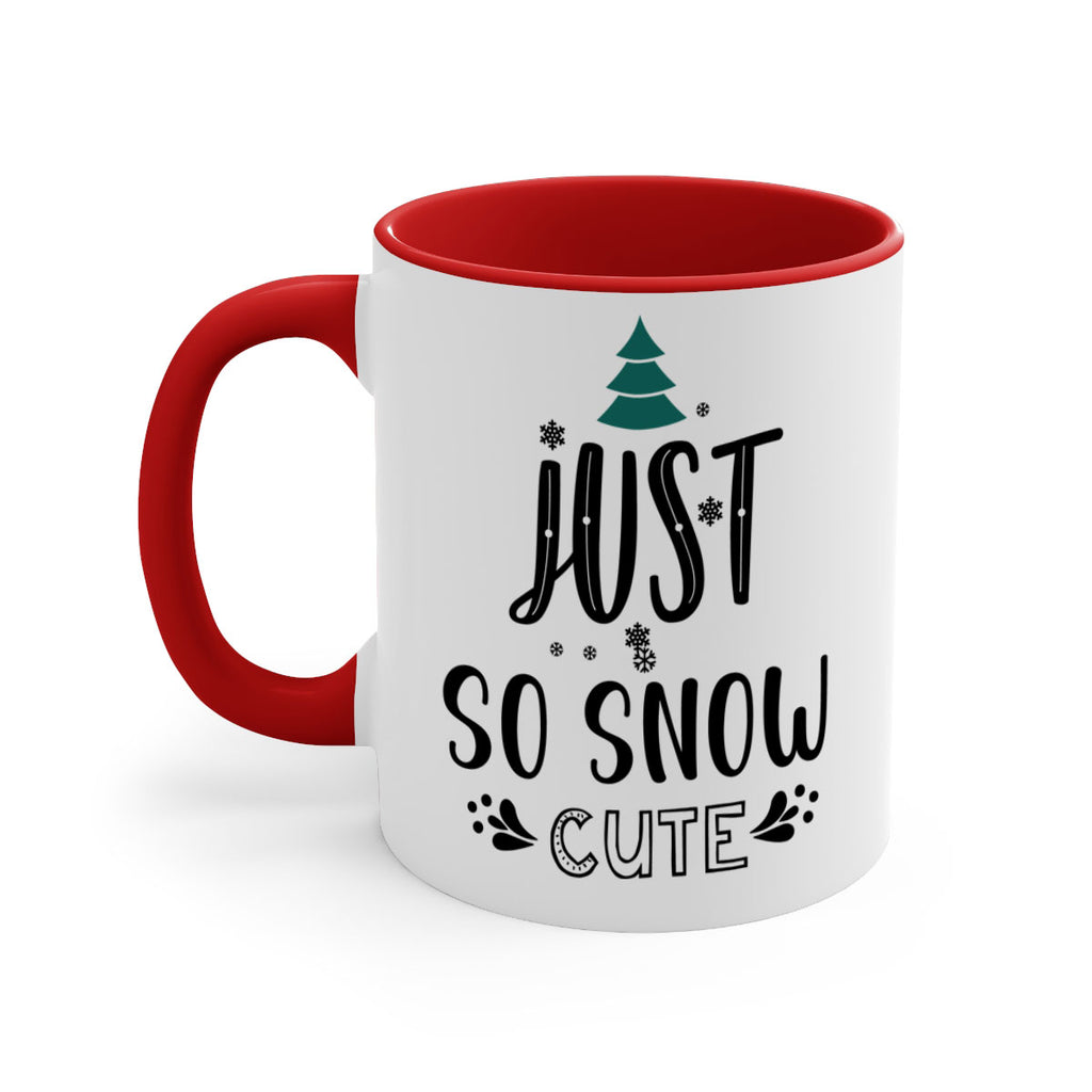 just so snow cute style 422#- christmas-Mug / Coffee Cup