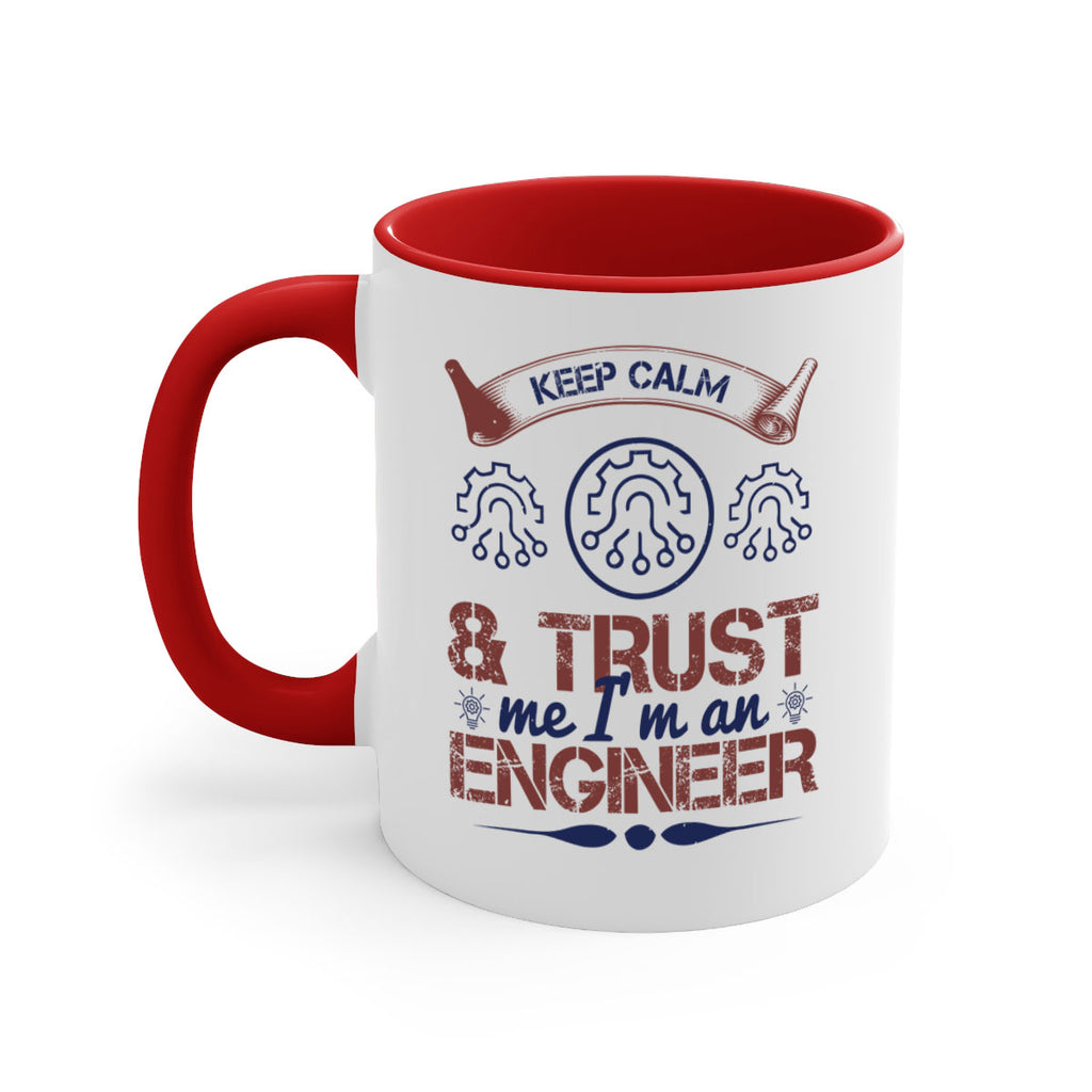 keep calm and trust me im an engineer Style 47#- engineer-Mug / Coffee Cup