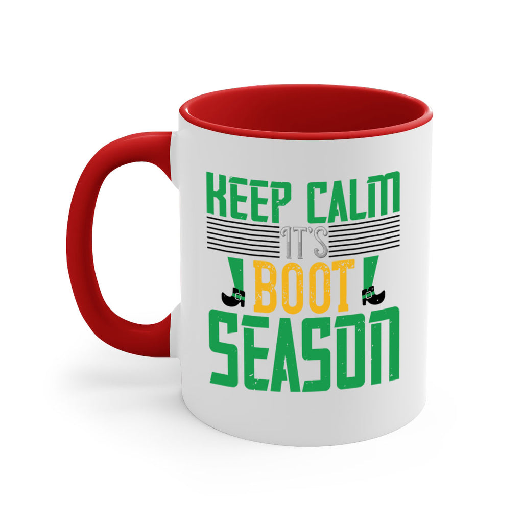 keep calm it’s boot season Style 124#- St Patricks Day-Mug / Coffee Cup