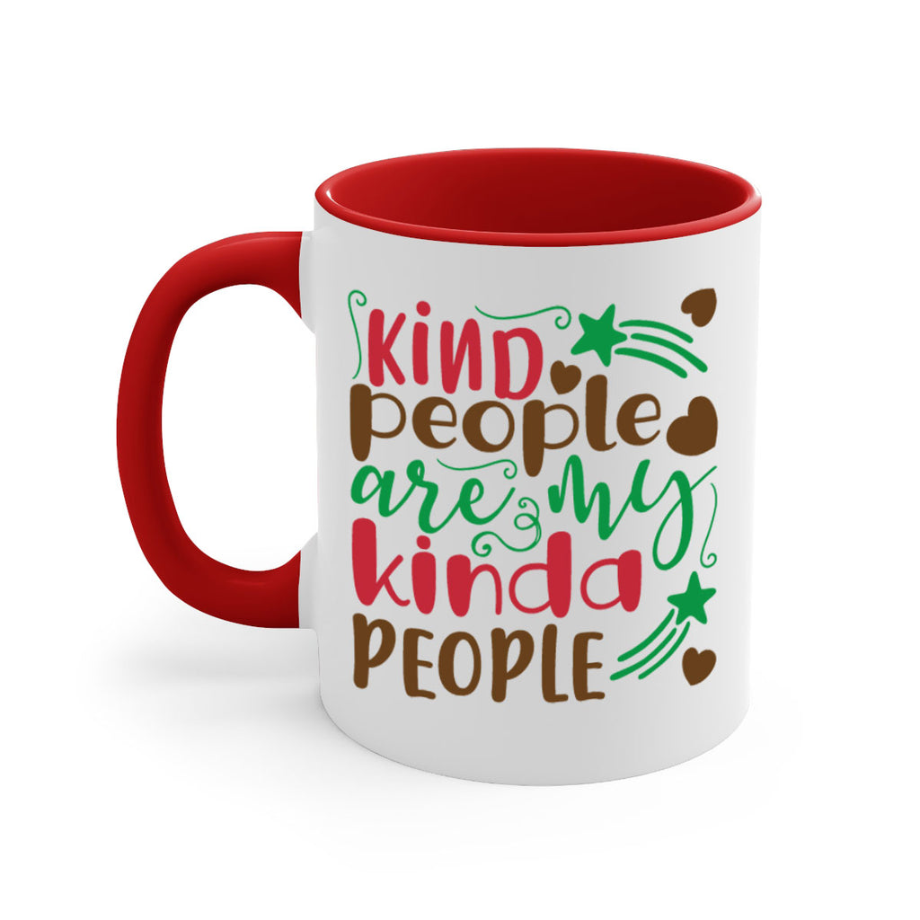 kind people is my kinda people 237#- christmas-Mug / Coffee Cup