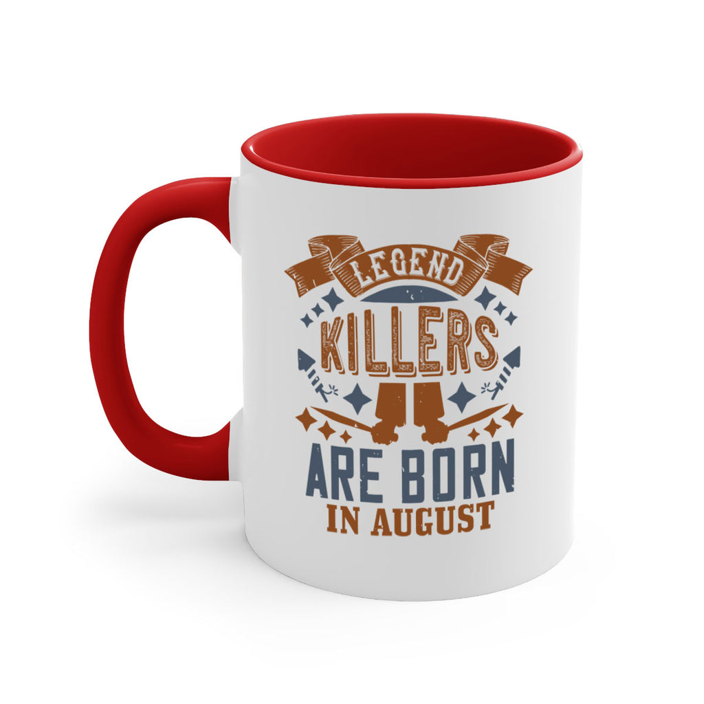 legend killers are born in august Style 66#- birthday-Mug / Coffee Cup