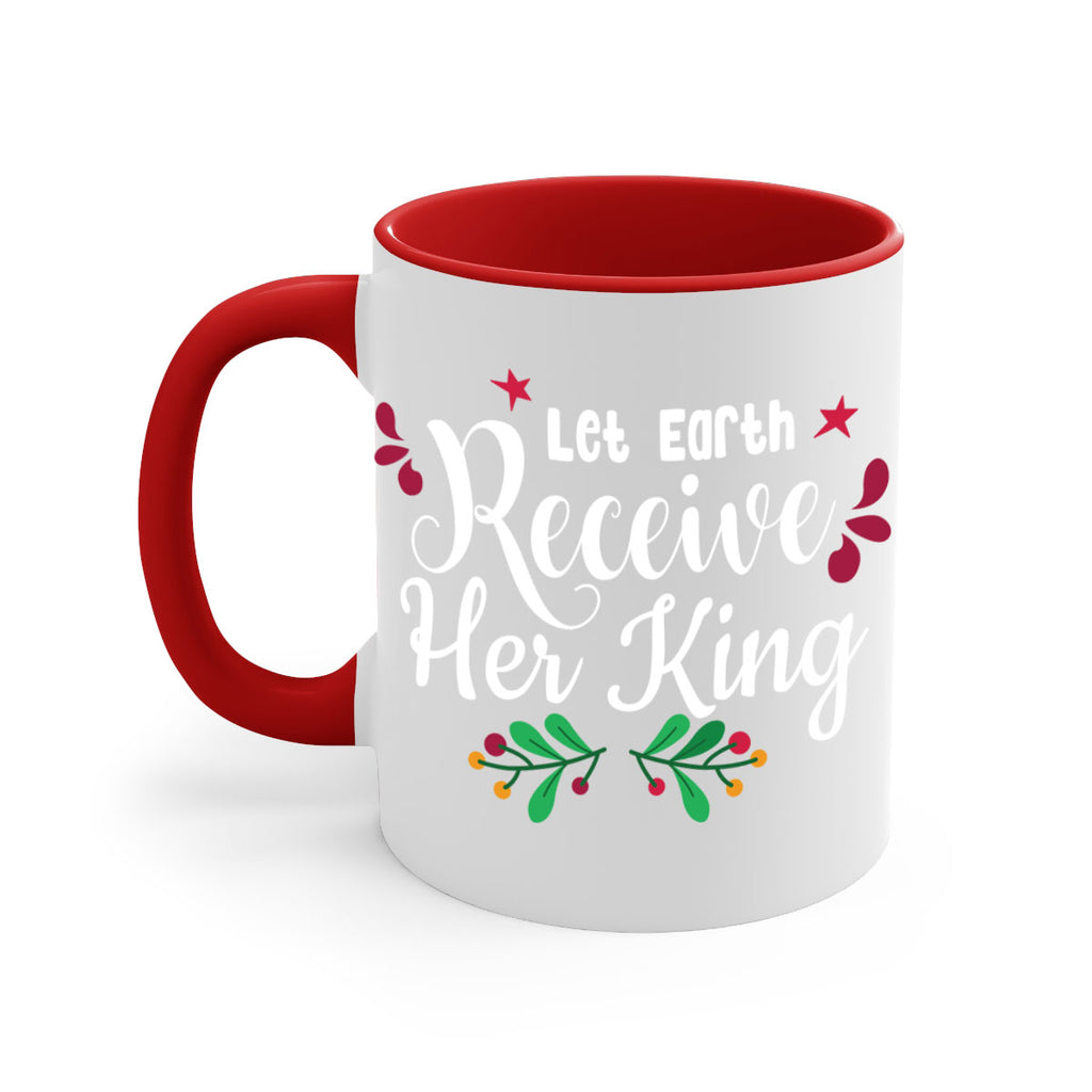 let earth receive her king style 426#- christmas-Mug / Coffee Cup