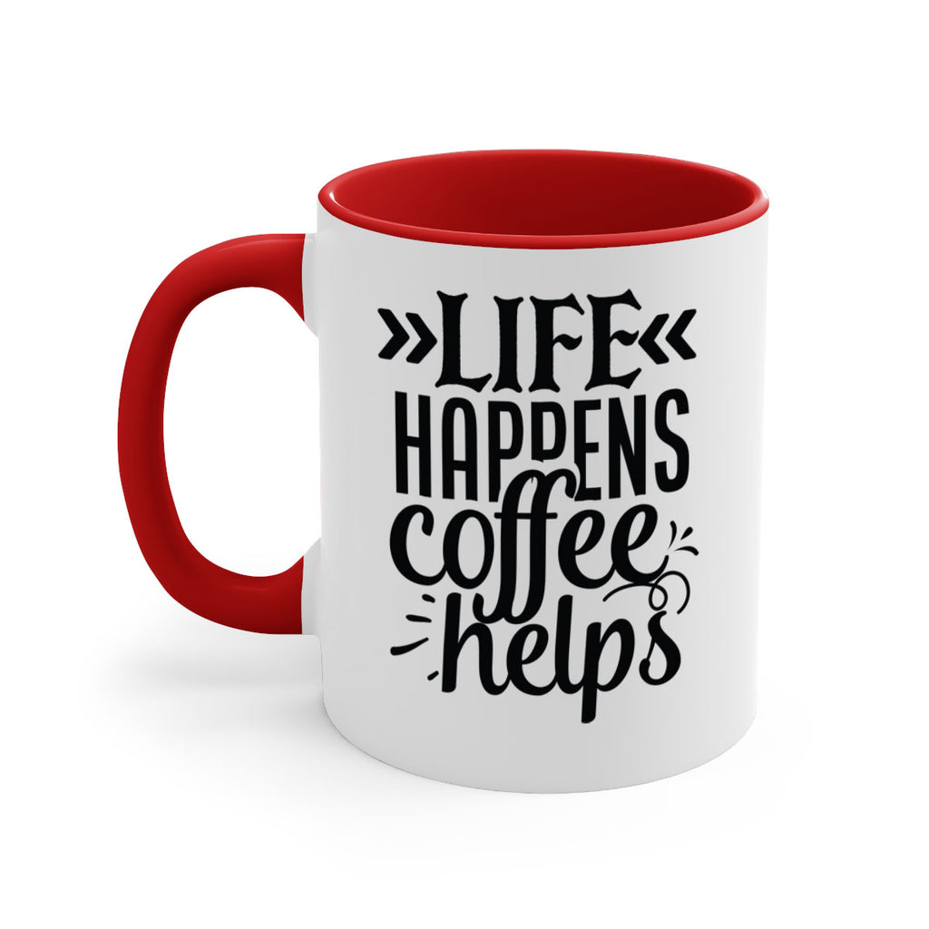 life happens coffee helps 193#- coffee-Mug / Coffee Cup