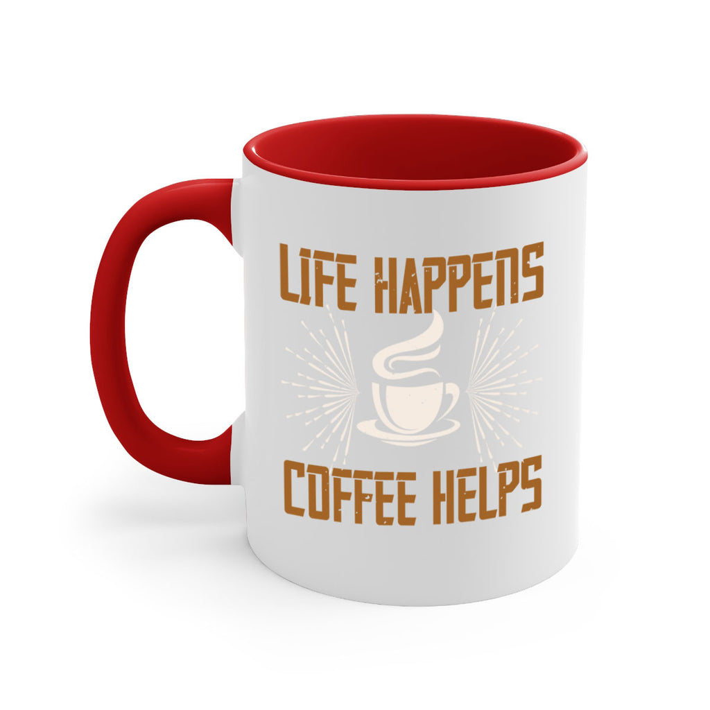 life happens coffee helps 238#- coffee-Mug / Coffee Cup