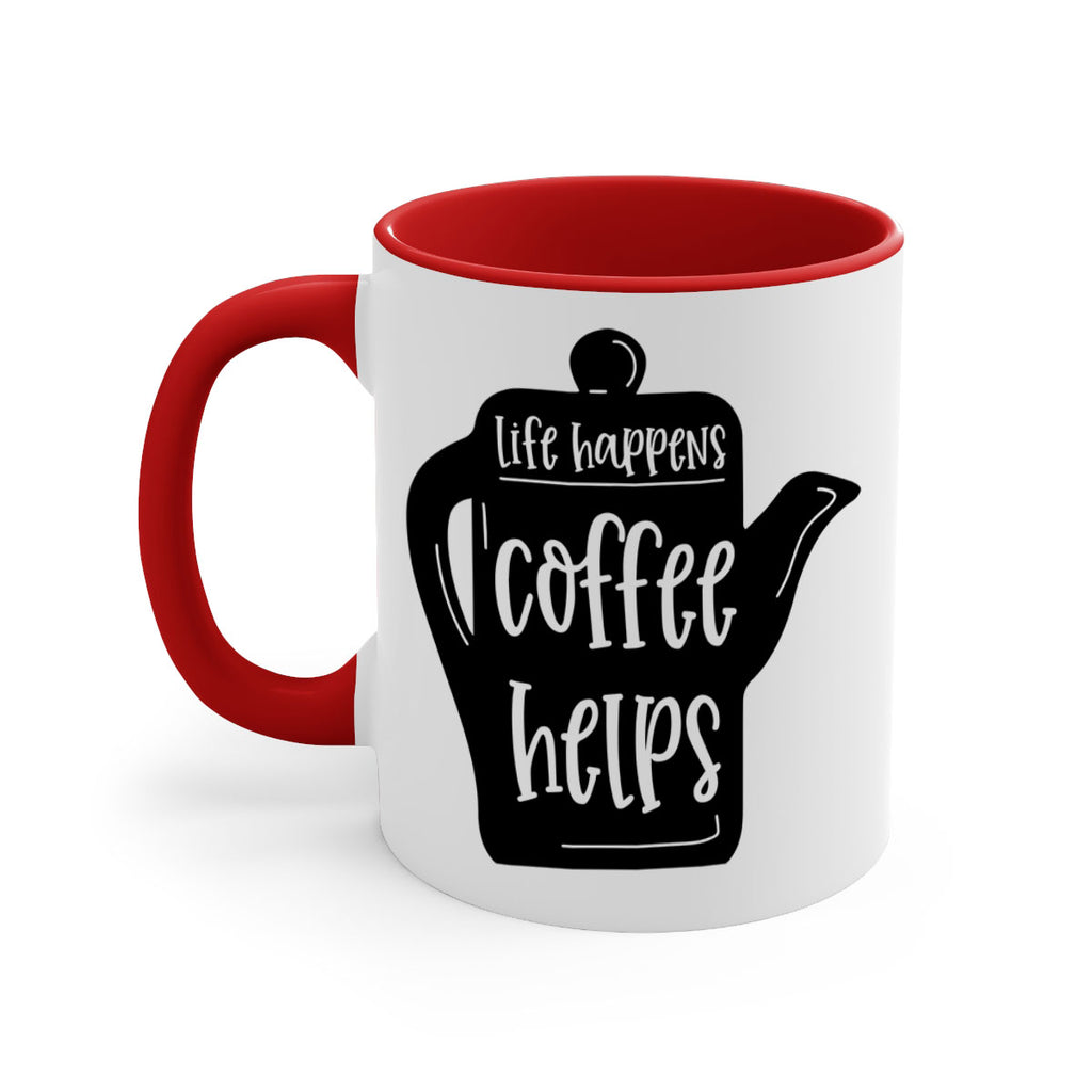 life happens coffee helps 74#- coffee-Mug / Coffee Cup