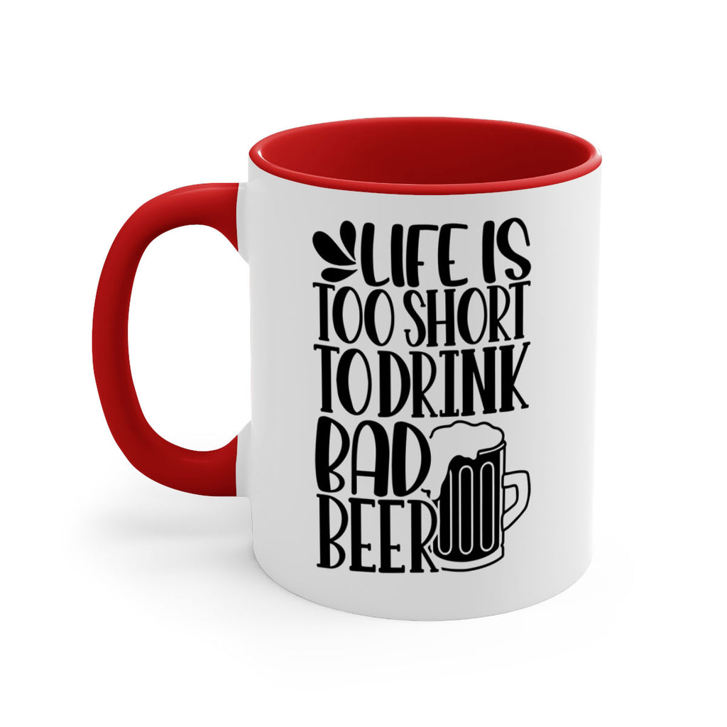 life is too short to drink 26#- beer-Mug / Coffee Cup