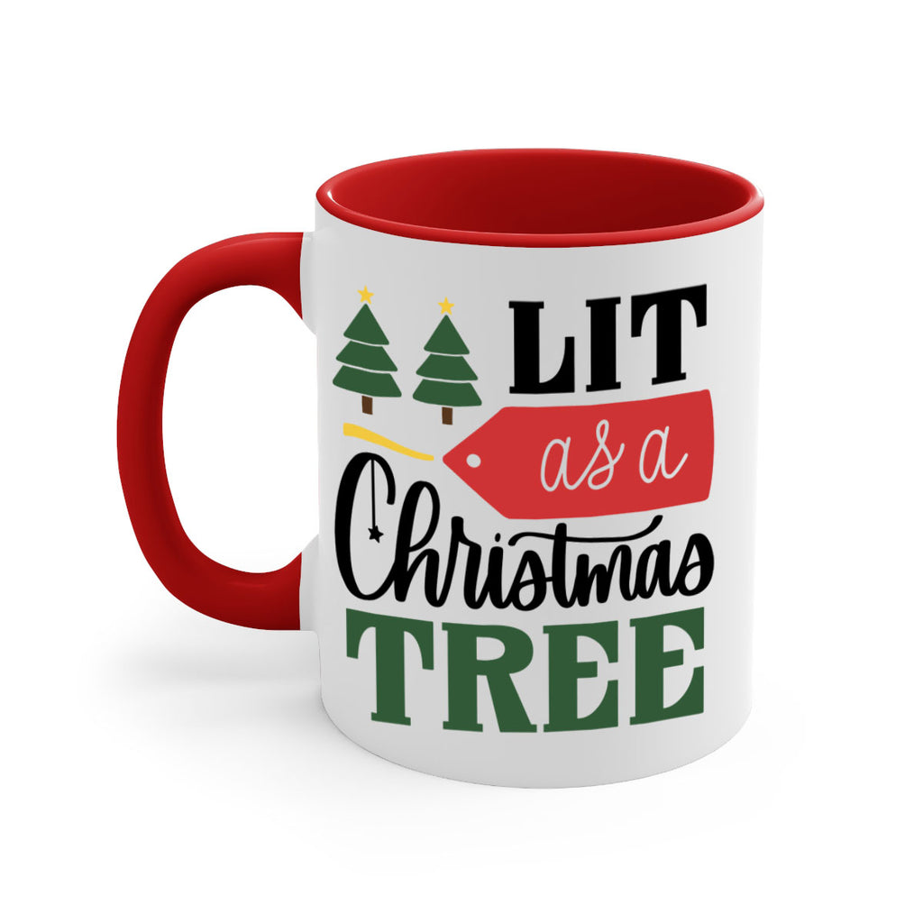 lit as a christmas tree 103#- christmas-Mug / Coffee Cup