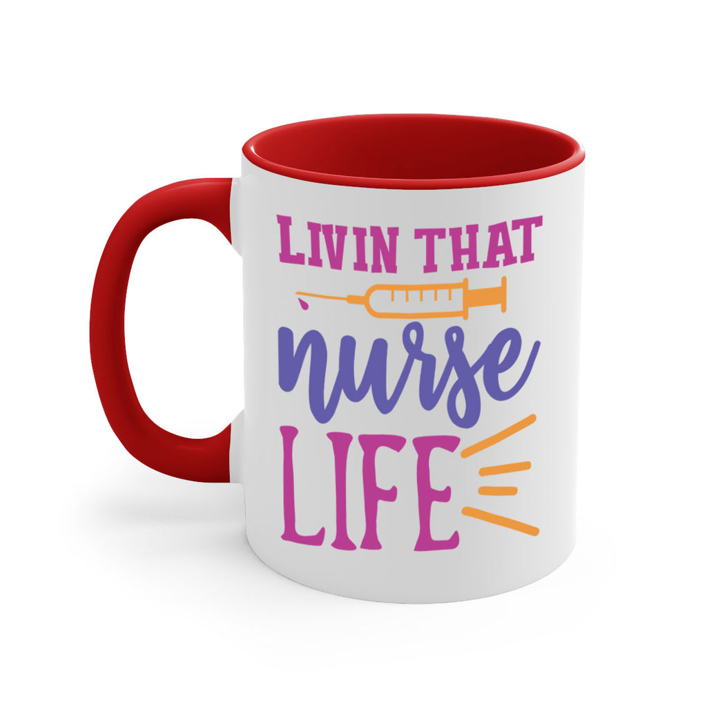 livin that nurse life Style 376#- nurse-Mug / Coffee Cup