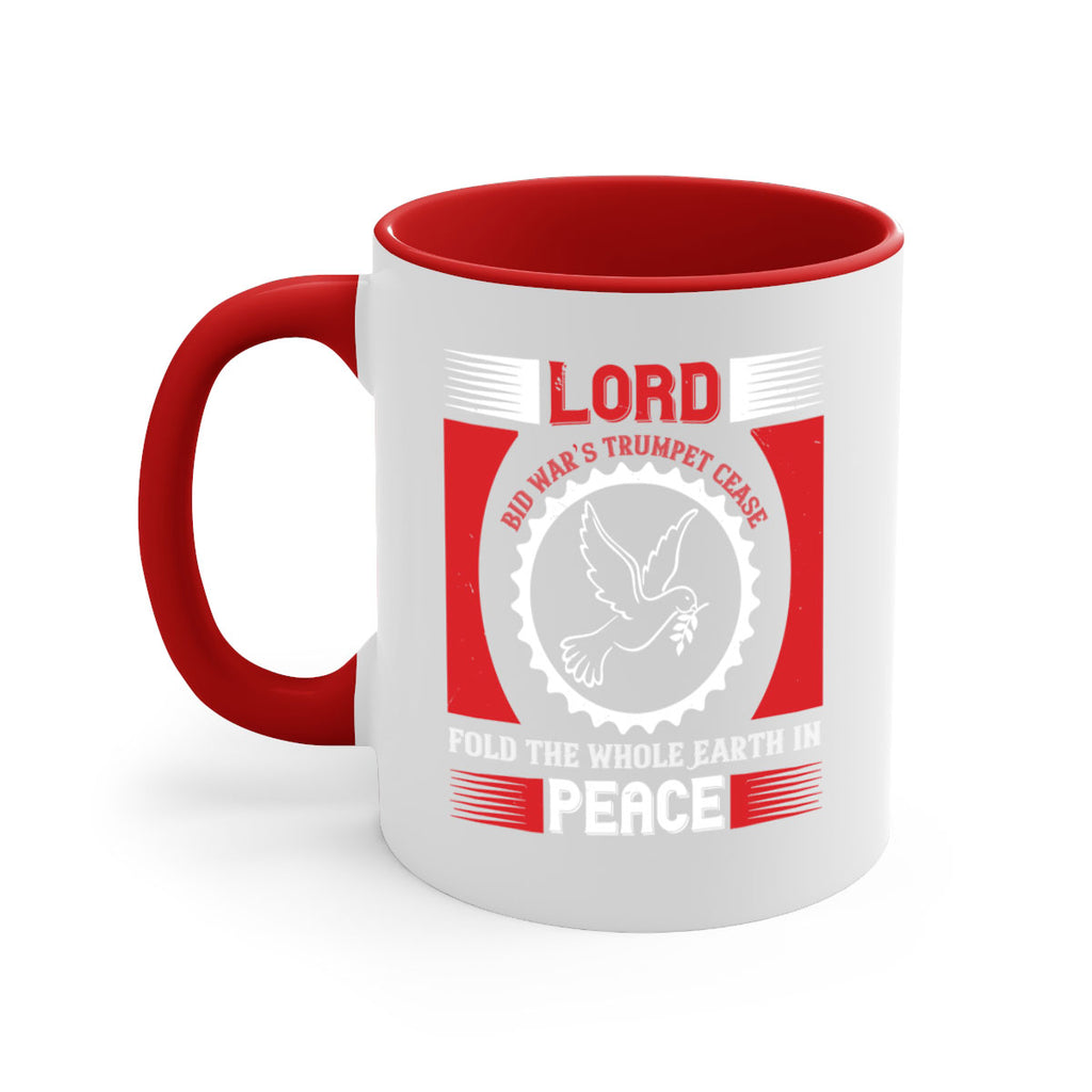 lord bid war’s trumpet cease fold the whole earth in peace 48#- veterns day-Mug / Coffee Cup