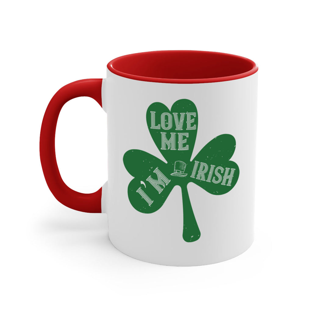 love me i’m irish Style 119#- St Patricks Day-Mug / Coffee Cup