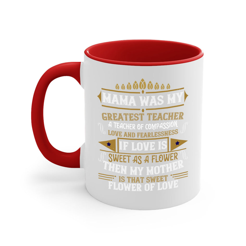 mama was my greatest teacher a teacher of compassion 130#- mom-Mug / Coffee Cup