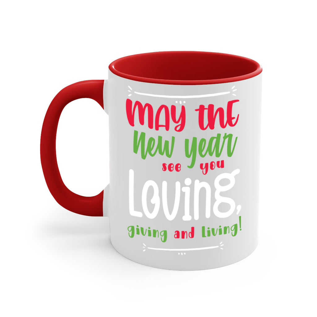 may the new year see you loving, giving and living! style 453#- christmas-Mug / Coffee Cup