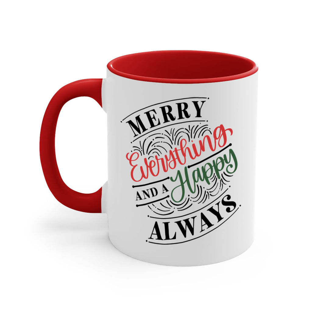 merry everything and a happy always 81#- christmas-Mug / Coffee Cup