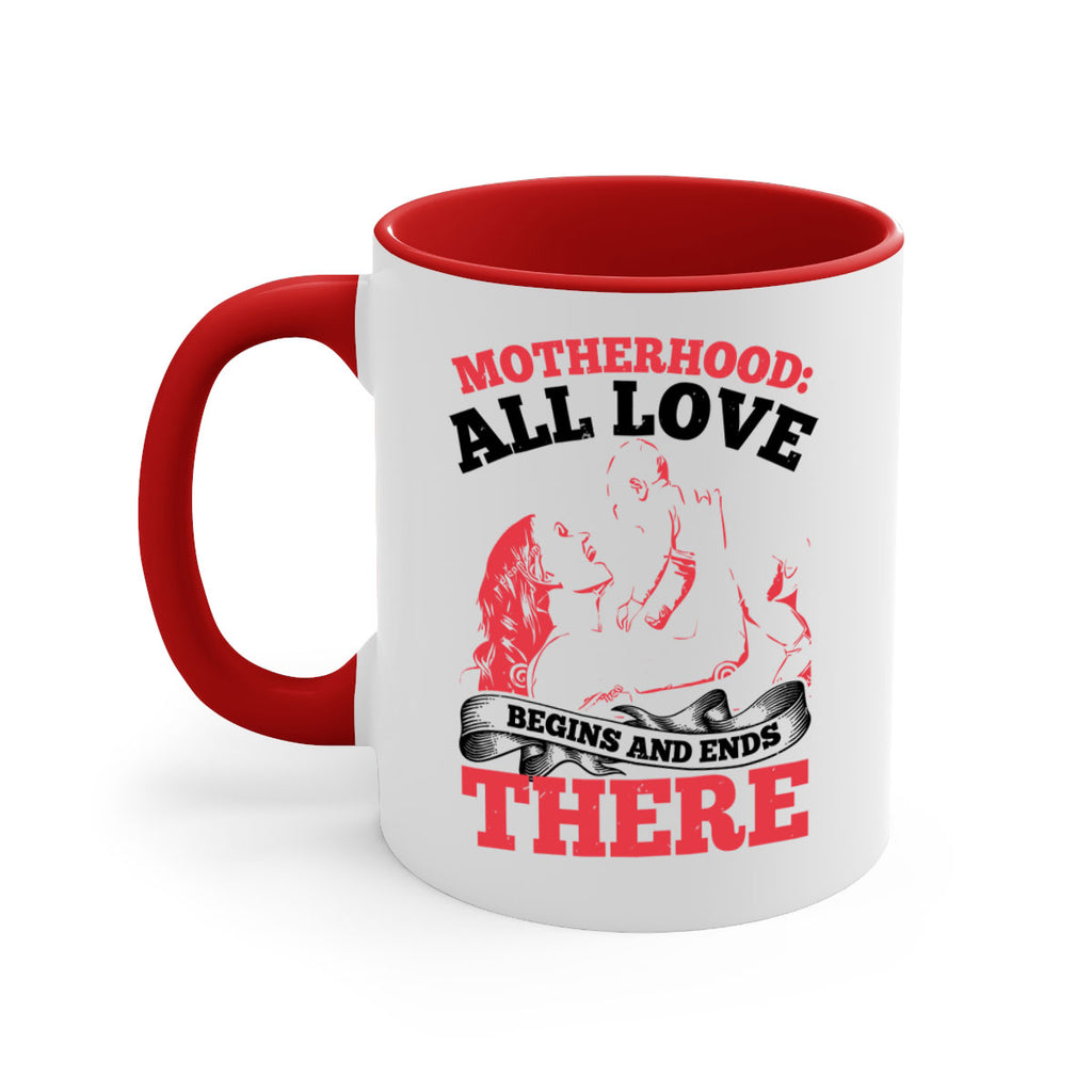 motherhood all love begins and ends there 44#- mothers day-Mug / Coffee Cup