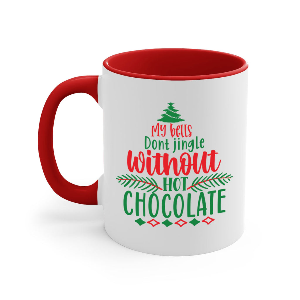 my bells dont jingle without hot chocolate style 522#- christmas-Mug / Coffee Cup