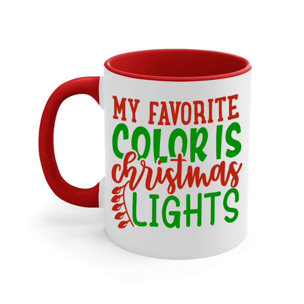 my favorite color is christmas lights 454#- christmas-Mug / Coffee Cup